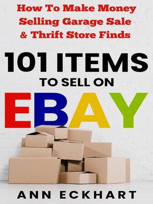 cover image of 101 Items to Sell On Ebay
